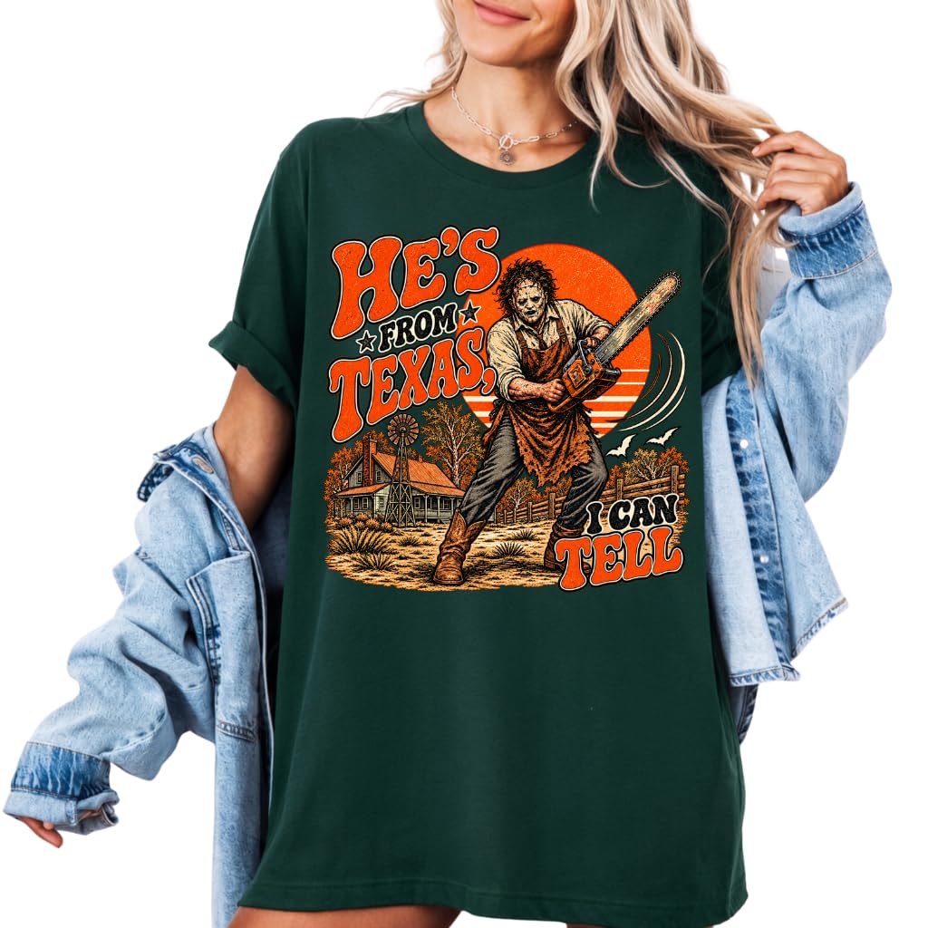 He's from Texas I Can Tell Shirt, Chainsaw Horror Tee, Spooky Season