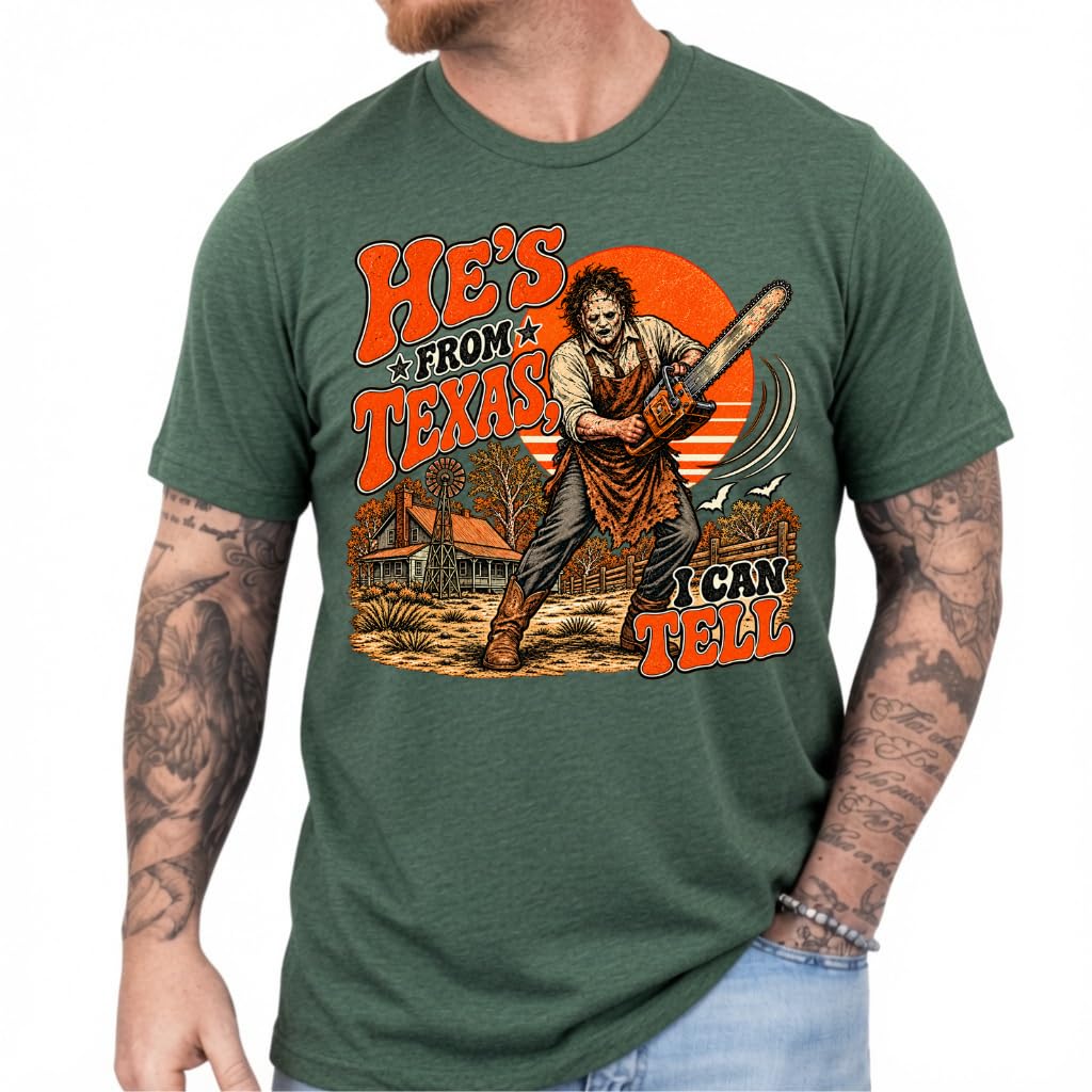 He's from Texas I Can Tell Shirt, Chainsaw Horror Tee, Spooky Season