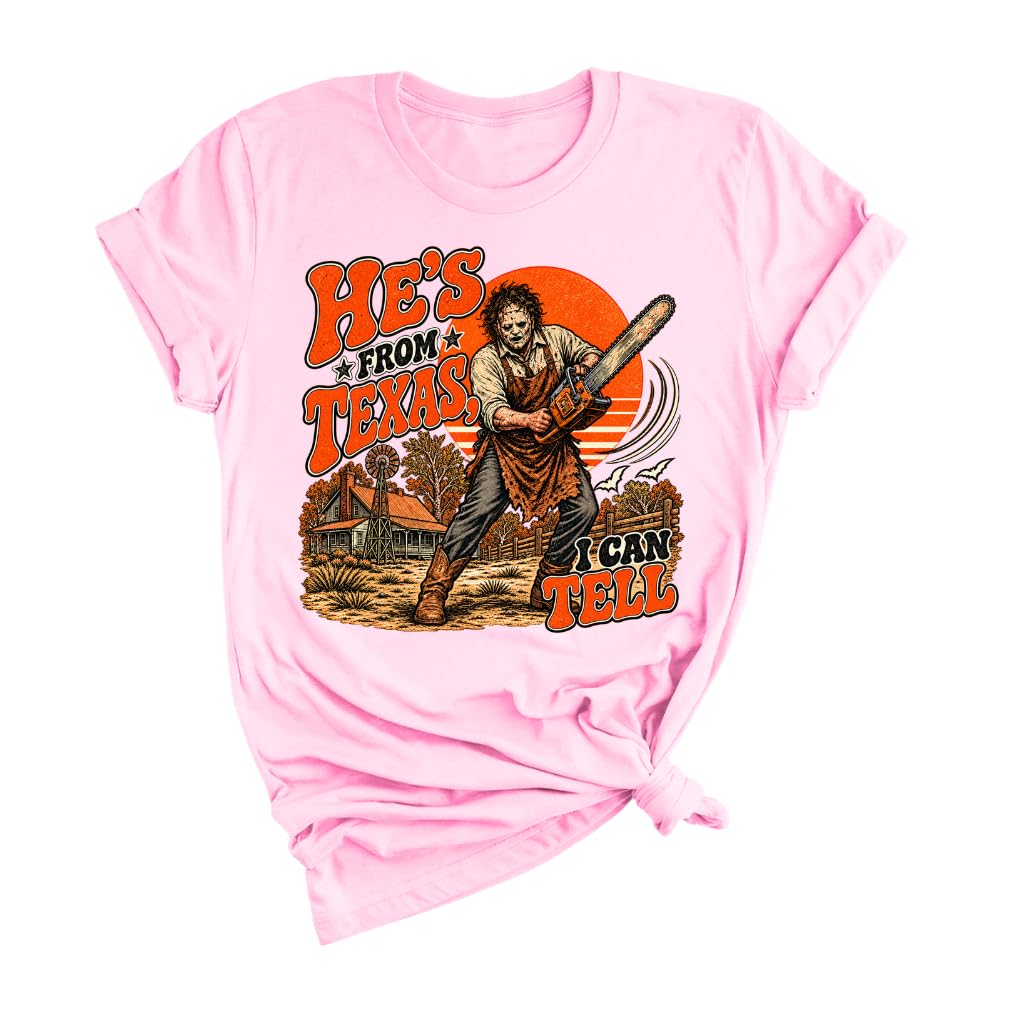 He's from Texas I Can Tell Shirt, Chainsaw Horror Tee, Spooky Season
