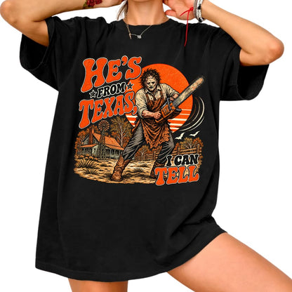 He's from Texas I Can Tell Shirt, Chainsaw Horror Tee, Spooky Season