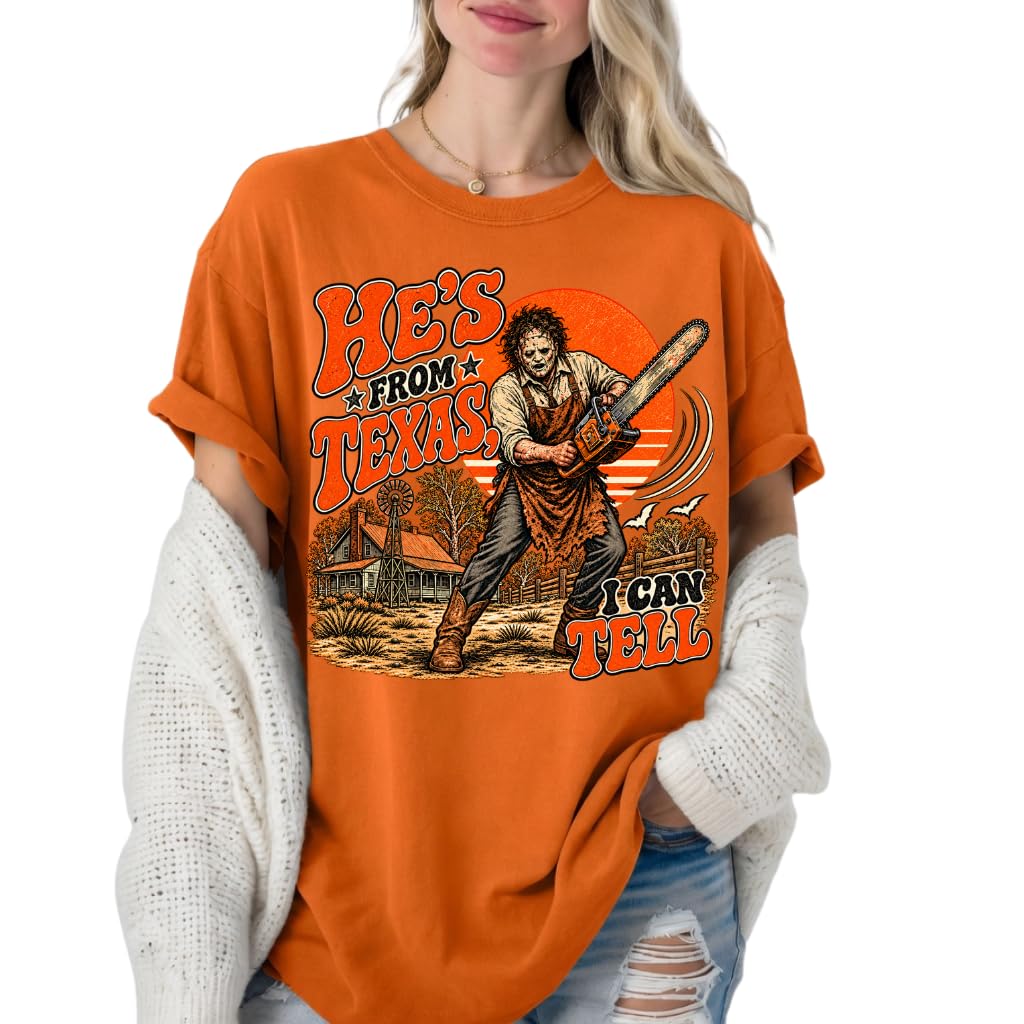 He's from Texas I Can Tell Shirt, Chainsaw Horror Tee, Spooky Season