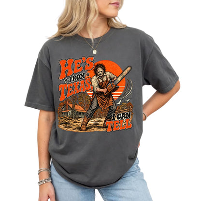 He's from Texas I Can Tell Shirt, Chainsaw Horror Tee, Spooky Season